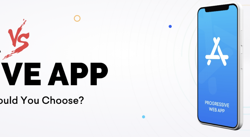 PWA vs. Native App: Making the Right Choice for Your Business